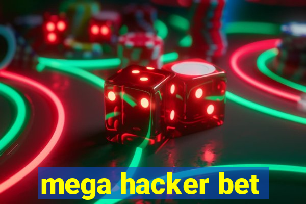 mega hacker bet